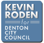 Kevin Roden for Denton City Council